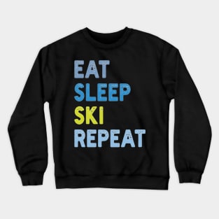 Eat Sleep Ski  Repeat Crewneck Sweatshirt